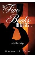 The Five Books of Moses . . .: (English)