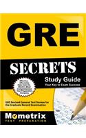 GRE Secrets Study Guide: GRE Revised General Test Review for the Graduate Record Examination