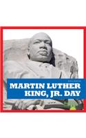 Martin Luther King, Jr. Day: (Holidays)