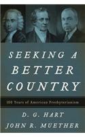 Seeking a Better Country