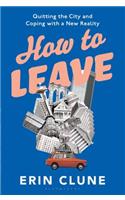 How to Leave