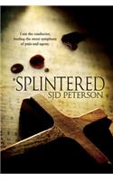 Splintered