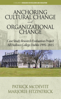 Anchoring Cultural Change and Organizational Change