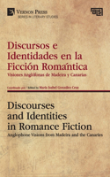 Discursos e Identidades en la Ficción Romántica / Discourses and Identities in Romance Fiction