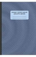 Make Your Wave - Graph Book - Quad Paper - 6