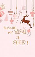 Because my time is gold daily cute girly pink to do list notebook