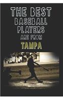 The Best Baseball Players are from Tampa journal