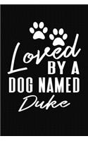 Loved By A Dog Named Duke