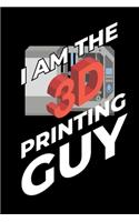I Am The 3D Printing Guy