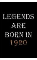 Legends Are Born In 1920 Notebook: Lined Notebook/Journal Gift 120 Pages, 6x9 Soft Cover, Matte Finish