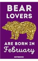 Bear Lovers Are Born In February