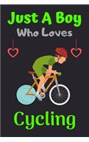 Just A Boy Who Loves Cycling