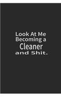 Look at me becoming a Cleaner and shit