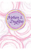 Language of the Heart... Mothers & Daughters