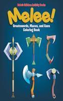 Melee! Great Swords, Maces, and Axes Coloring Book