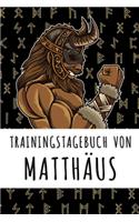 Trainingstagebuch von Matthäus: Personalisierter Tagesplaner für dein Fitness- und Krafttraining im Fitnessstudio oder Zuhause