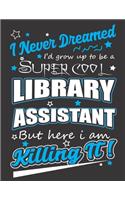 I never dreamed I'd grow up to be a super cool library assistant but here I am killing it