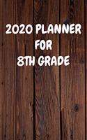 2020 Planner for 8Th Grade