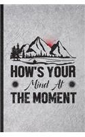 How's Your Mind at the Moment