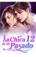 La Chica de Mi Pasado 12: Tus días de ausencia(12 La Chica de Mi Pasado)