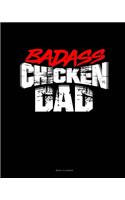 Badass Chicken Daddy