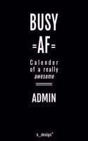 Calendar 2020 for Admins / Admin: Weekly Planner / Diary / Journal for the whole year. Space for Notes, Journal Writing, Event Planning, Quotes and Memories