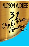 31 Days Of Positive Affirmations Book 2
