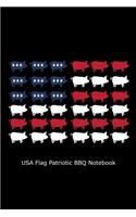 USA Flag Patriotic BBQ Notebook: Funny 4th Of July American Flag Summer BBQ Gift Notebook