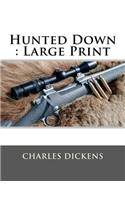 Hunted Down: Large Print