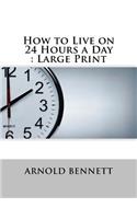 How to Live on 24 Hours a Day