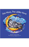 Star Moon, The Lullaby Horse
