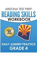 ARIZONA TEST PREP Reading Skills Workbook Daily AzMERIT Practice Grade 4