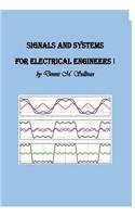 Signals and Systems for Electrical Engineers I