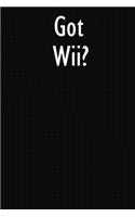 Got Wii?: Wii Diary Journal