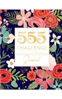 555 Challenge My Manifestation Journal