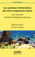 Les systemes d'information des micro-organismes marins: Leur role dans l'equilibre biologique oceanique