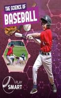 The Science of Baseball: (Play Smart)