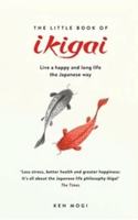 The Little Book Of Ikigai