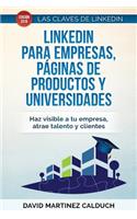 Linkedin Para Empresas, Páginas de Productos Y Universidades