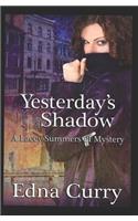 Yesterday's Shadow