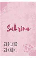 Sabrina She Believe She Could