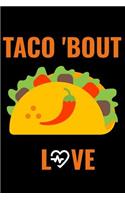 Taco 'bout Love