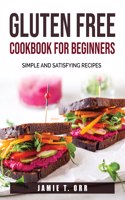 Gluten Free Cookbook for Beginners