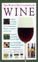 The Wine, World Encyclopedia of: A definitive tour through the world of wine from Bordeaux and Burgundy to Coonawarra and the Napa Valley; The greatest grapes: tasting the top 12 va