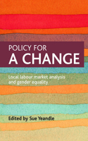 Policy for a change: Local labour market analysis and gender equality(English)