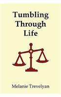 Tumbling Through Life