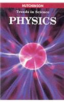 Hutchinson Trends in Science: Physics