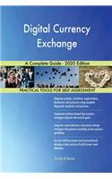 Digital Currency Exchange A Complete Guide - 2020 Edition