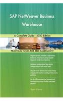 SAP NetWeaver Business Warehouse A Complete Guide - 2020 Edition