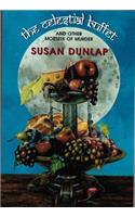 The Celestial Buffet: And Other Morsels of Murder